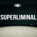 Superliminal